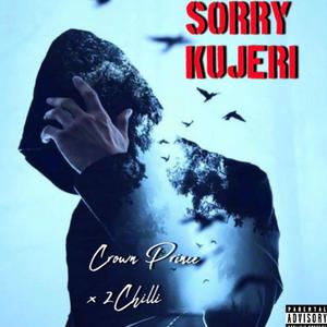 Sorry KuJeri (feat. Crown Prince) [Explicit]