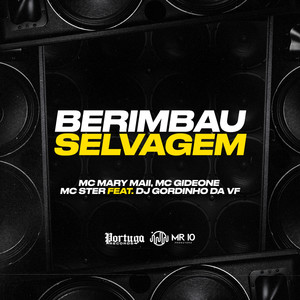 Berimbau Selvagem (Explicit)