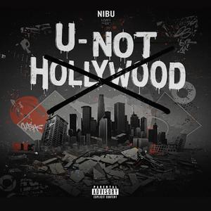 U Not Hollywood (Explicit)