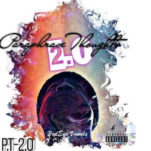 Paraphrase Thoughts 2.0(3rdeye Vowels)[feat. Slim] (Explicit)