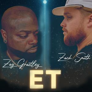 ET (feat. Zach Smith)
