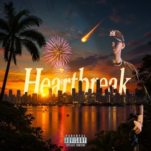 Heartbreak (Explicit)