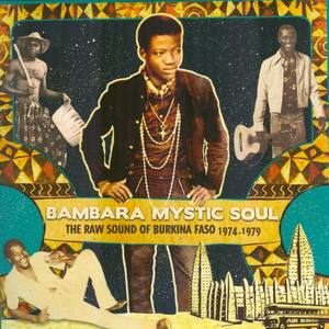 Bambara Mystic Soul: The Raw Sound of Burkina Faso 1974-1979 (Analog Africa No. 10)