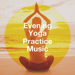 Evening yoga practice music