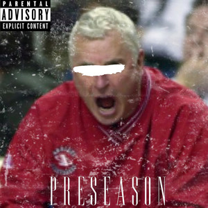 Preseason (Explicit)