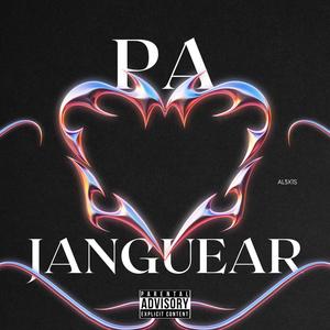 Pa Janguear (Explicit)