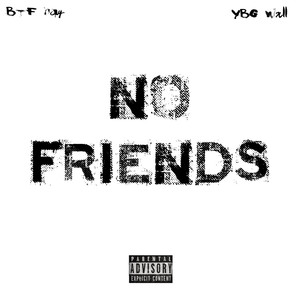 No Friends (Explicit)