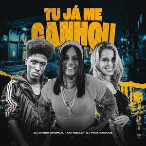TU JÁ ME GANHOU (Explicit)