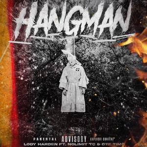 Hangman (feat. Otf timo & No limit Tc) [Explicit]