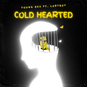 Cold Hearted (feat. Lo$tBoy) (Explicit)