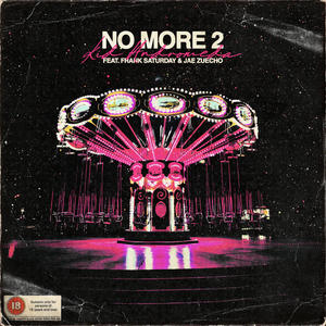 No More(feat. Frank Saturday & Jae Zuecho) (Explicit)