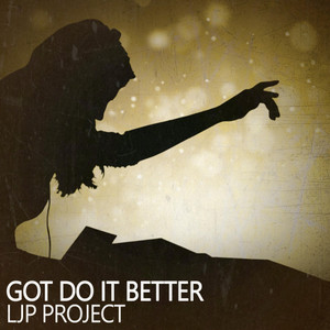 Got Do It Better (Wide Open Mix)