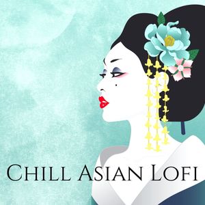 Chill Asian Lofi: Beautiful Oriental Music, Koto Music & Shakuhachi Music