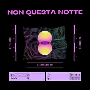 Non Questa Notte (feat. Sakro100) [Explicit]