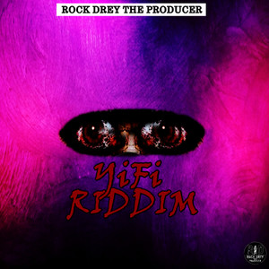 YiFi Riddim