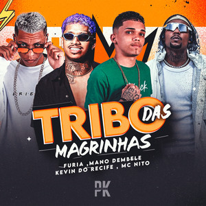 TRIBO DAS MAGRINHAS (Explicit)