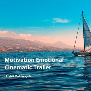 Motivation Emotional Cinematic Trailer