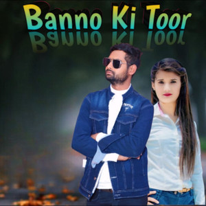 Banno Ki Toor