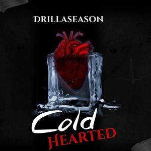 Cold hearted (Explicit)