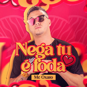 Nega Tu É Foda (Explicit)