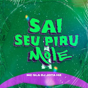SAI SEU PIRU MOLE (Explicit)