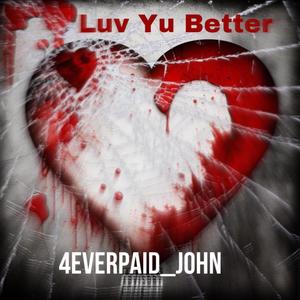 Luv yu better (Explicit)