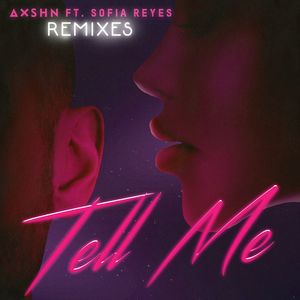 Tell Me (feat. Sofia Reyes) (Sak Noel Remix)