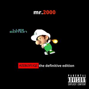 #Zerofuqz: The Definitive Edition (Luigi) [Explicit]