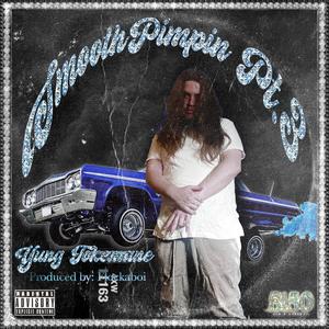 SMOOTHPIMPIN, Pt. 3 (feat. Flockaboi) (Explicit)