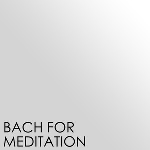 Bach for Meditation