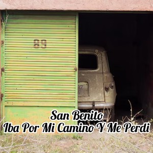 Iba Por Mi Camino Y Me Perdi