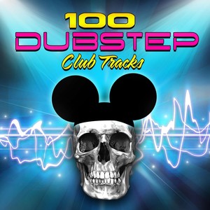 100 Dubstep - Smash Club Hits