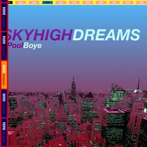 Skyhigh Dreams (Explicit)