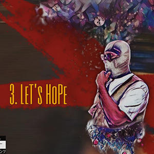 Lets hope (feat. Zohaib Iqbal) (Explicit)