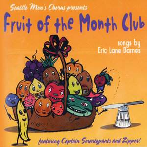 Fruit of the Month Club: Songs by Eric Lane Barnes