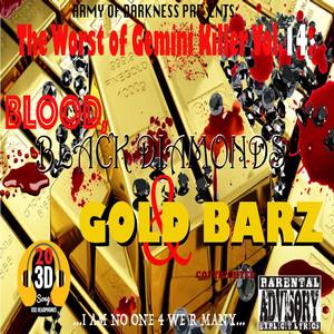 The Worst of Gemini Killer, Vol. 14: Blood, Black Diamonds & Gold Barz