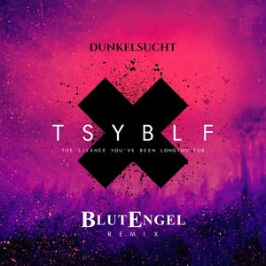 The Silence You've Been Longing For (Blutengel Remix)