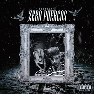 Zero Puercos (Explicit)