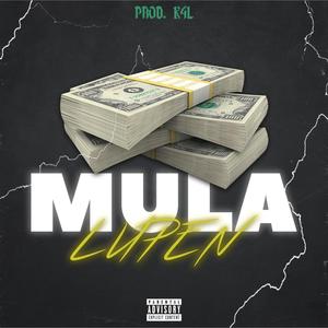 MULA (feat. K4L) [Explicit]