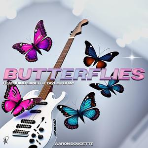 Butterflies (feat. Saneit & Taylor Gray)