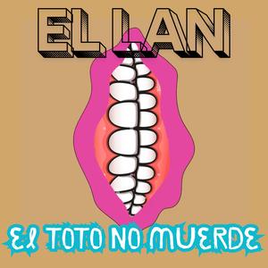 El Toto No Muerde (Explicit)