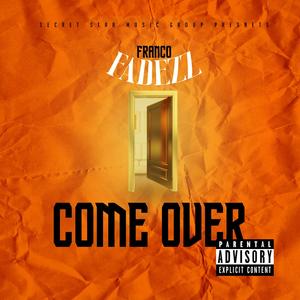 Come Over (feat. KG Pikete)