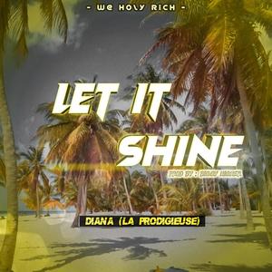 Let it Shine (feat. Diana (La Prodigieuse))