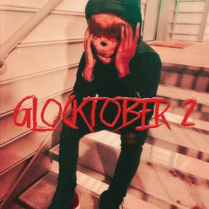 Glocktober 2 (Explicit)