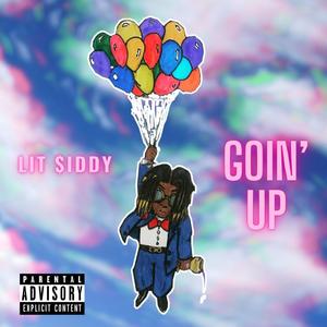 Goin' Up (Explicit)