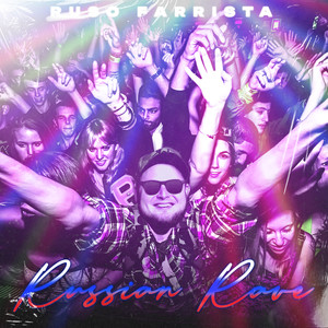 RUSSIAN RAVE (Explicit)
