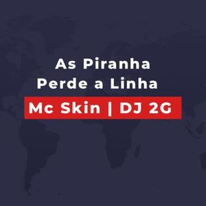 AS PIRANHA PERDE A LINHA (Explicit)