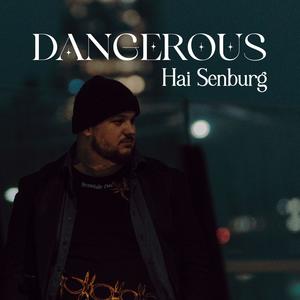Dangerous (Explicit)