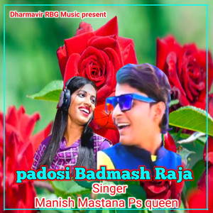 Padosi Badmash Raja