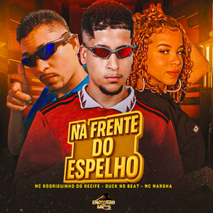 NA FRENTE DO ESPELHO (Explicit)